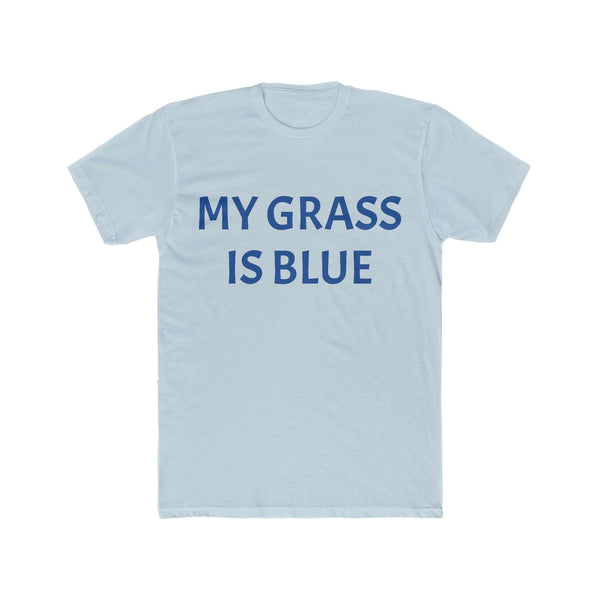 My Grass Is Blue Tee