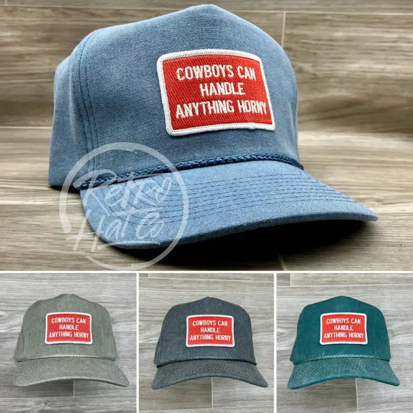 Cowboys Can Handle Anything Horny Patch (R&W) On Stonewashed Retro Rope Hat Ready To Go