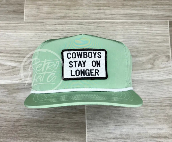 Cowboys Stay On Longer Patch On Retro Poly Rope Hat Green Ready To Go