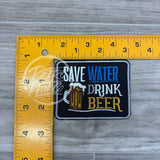 Save Water / Drink Beer Patch