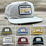 Sounds Like Bullshit To Me On Retro Rope Hat Ready Go